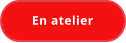 En atelier